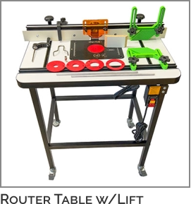Router Table w/Lift