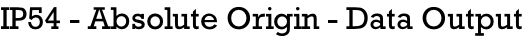 IP54 - Absolute Origin - Data Output