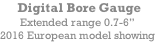 Digital Bore Gauge Extended range 0.7-6” 2016 European model showing